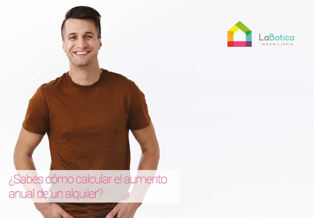 CALCULAR EL AUMENTO ANUAL DE UN ALQUILER